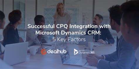 dynamics 365 cpq integration|Learn About CPQ for Microsoft Dynamics 365 CRM.